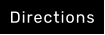 Directions